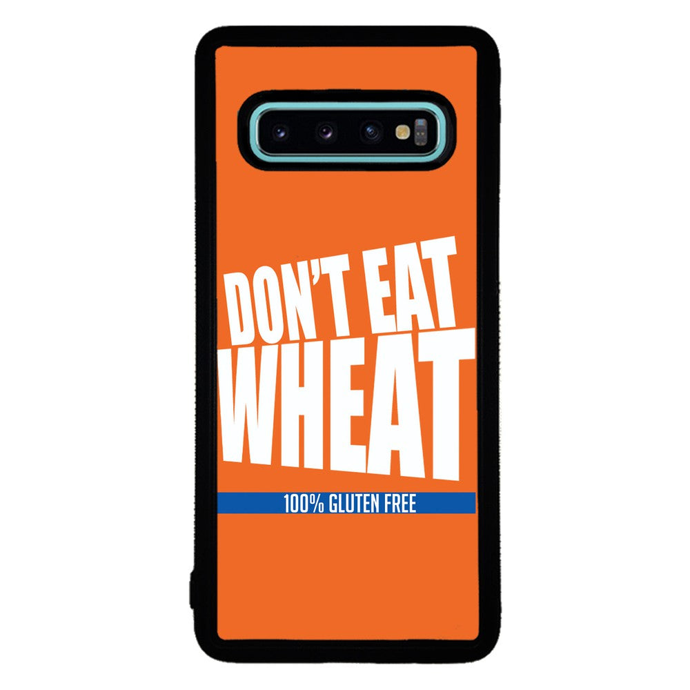 Don't Eat Wheat 100% Gluten Free | Samsung Phone Case