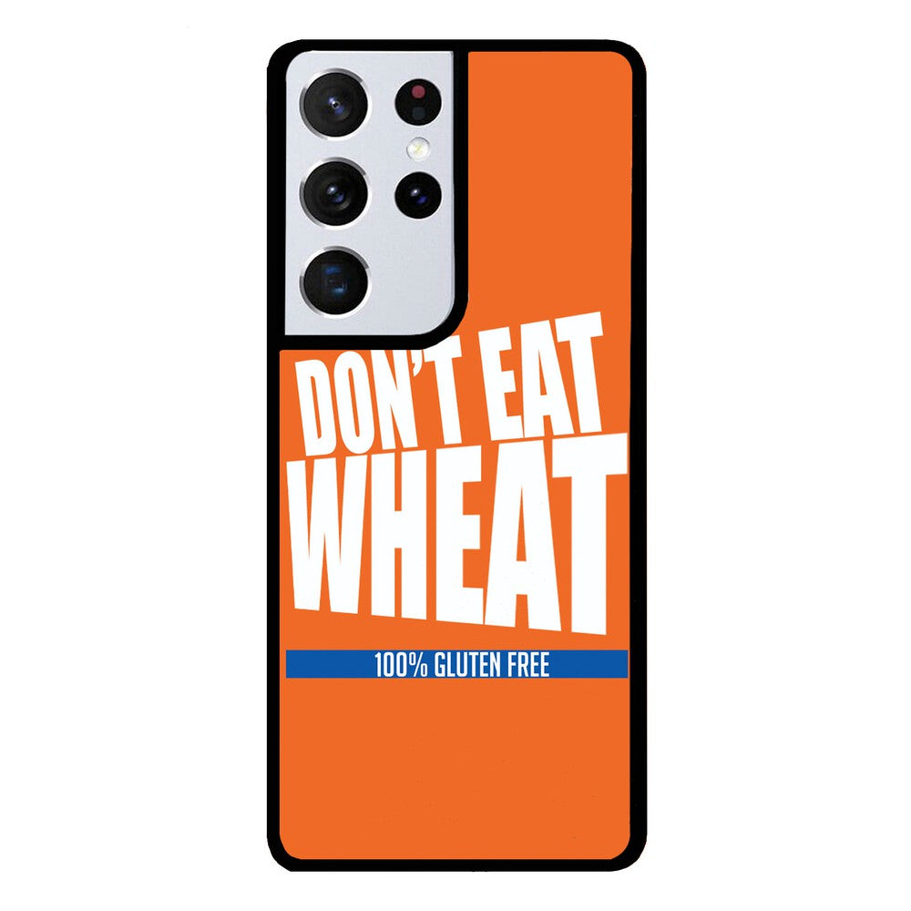 Don't Eat Wheat 100% Gluten Free | Samsung Phone Case