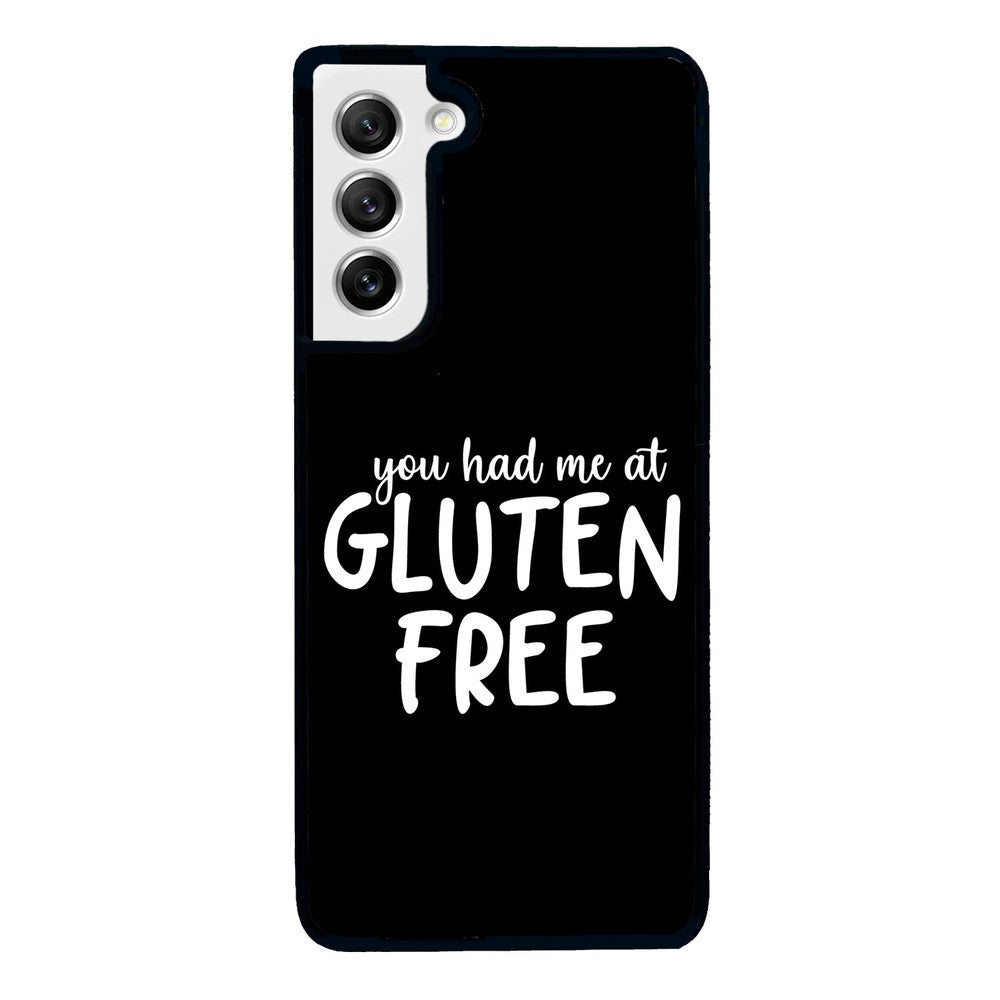 You Had Me At Gluten Free | Samsung Phone Case